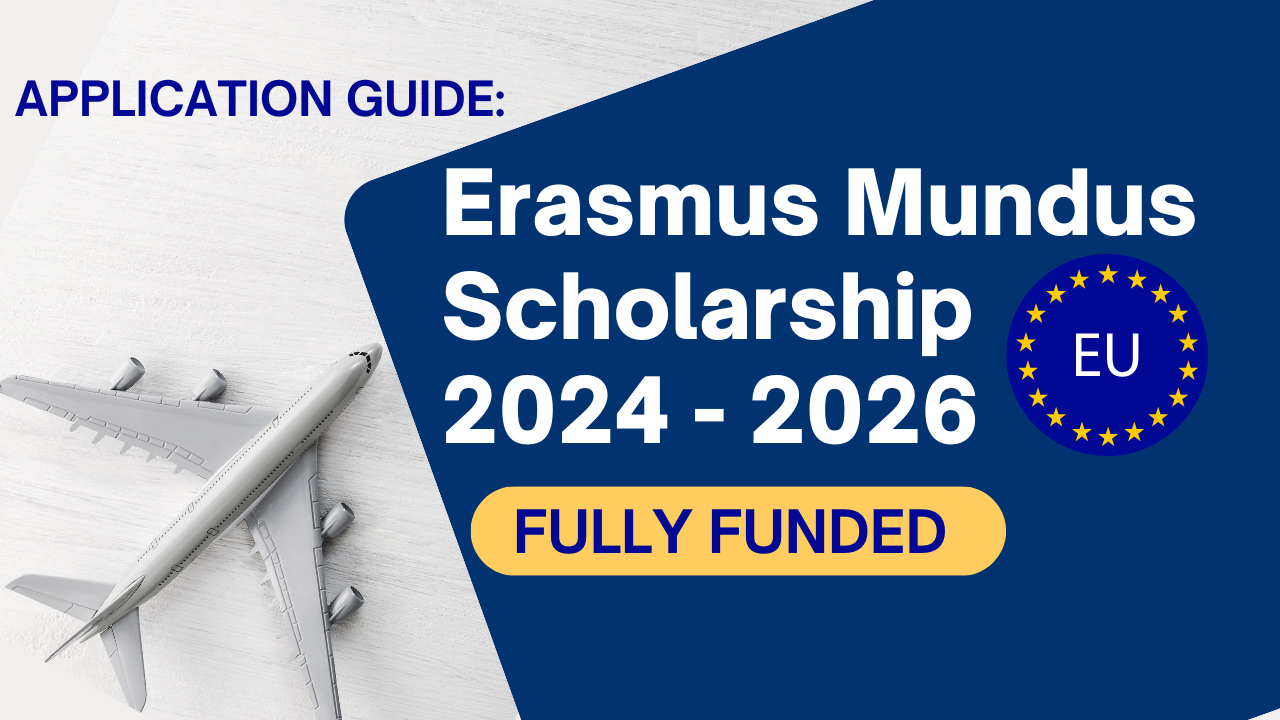 Erasmus Mundus Scholarship 20242026 Your Ultimate Guide to Apply